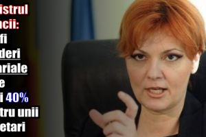 Ministrul Muncii, Olguţa Vasilescu: Vor fi scăderi salariale între 10 şi 40% pentru unii bugetari