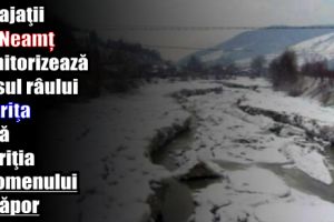 Angajaţii ISU Neamţ monitorizează cursul râului Bistriţa după apariţia fenomenului de zăpor