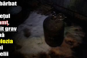 Un bărbat din judeţul Neamţ, rănit grav după explozia unei butelii