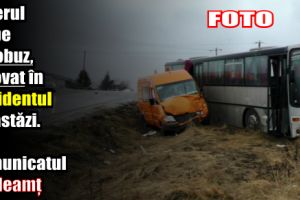 Șoferul de pe autobuz, vinovat în accidentul de astăzi. Vezi comunicatul IPJ Neamţ