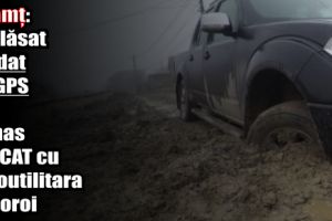 Neamţ: S-a lăsat ghidat de GPS şi a rămas blocat cu autoutilitara în noroi