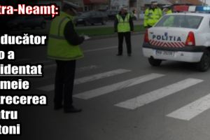 Piatra-Neamţ: Un conducător auto a accidentat o femeie pe trecerea pentru pietoni