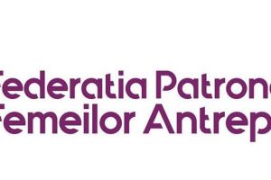 Se lansează Federaţia Patronatelor Femeilor Antreprenor, cea mai puternică entitate asociativă feminină din România