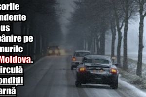 Ninsorile abundente au pus stăpânire pe Moldova. Se circulă în condiţii de iarnă