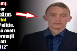 Neamţ: Minor dispărut, căutat de Poliţie. Dacă aveţi informaţii sunaţi la „112”