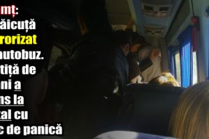 Neamţ: O măicuţă a terorizat un microbuz. O fetiţă de 12 ani a ajuns la spital cu atac de panică