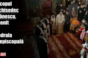 Episcopul Melchisedec Ștefănescu, pomenit la Catedrala Arhiepiscopală din Roman