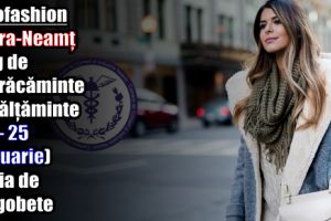 Târgul de Îmbrăcăminte-Încălţăminte – Expofashion Piatra-Neamţ (21 – 25 februarie)