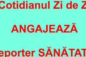 Cotidianul Zi de Zi angajează REPORTER pentru domeniul SĂNĂTATE!