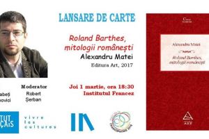 Lansare de carte ”Roland Barthes. Mitologii romanesti” de Alexandru Matei, la Timisoara