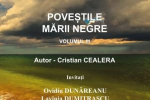 Publicistul Cristian Cealera lanseaza al treilea volum din Povestile Marii Negre“