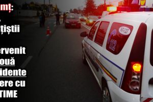 Neamţ: Ieri, poliţiştii au intervenit la două accidente rutiere cu victime