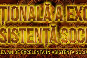 Cine sunt nominalizaţii din judeţ la Gala Naţională a Excelenţei în Asistenţă Socială