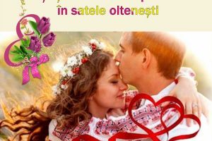 “Tradiţii şi sărbători de primavarăîn satele olteneşti”