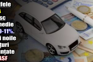 Tarifele RCA cresc în medie cu 9-11%. Vezi noile preţuri anunţate de ASF