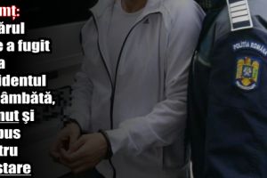 Neamţ: Tânărul care a fugit de la accidentul de sâmbătă, reţinut şi propus pentru arestare