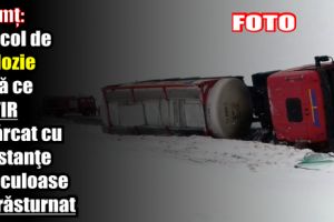 Neamţ: Pericol de explozie după ce un TIR încărcat cu substanţe periculoase s-a răsturnat