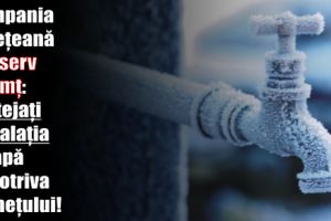 Apaserv Neamţ: Protejaţi instalaţia de apă împotriva îngheţului!