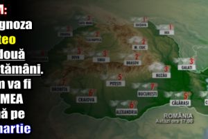 ANM: Prognoza meteo pe două săptămâni. Cum va fi VREMEA până pe 11 martie