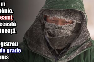 GER în România. La Neamţ, în această dimineaţă, se înregistrau -23 de grade Celsius