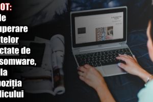 DIICOT: Kit de recuperare a datelor infectate de Ransomware, pus la dispoziţia publicului