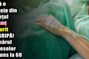 Încă o femeie din judeţul Neamţ a murit de gripă! Numărul deceselor a ajuns la 68