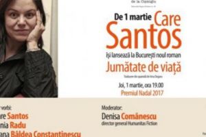 Romanul Jumătate de viaţă, de Care Santos, va fi lansat la Bucureşti