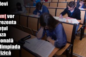 17 elevi din Neamţ vor reprezenta judeţul în faza naţională la Olimpiada de Fizică