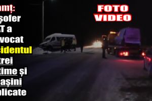 Neamţ: Un şofer BEAT a provocat accidentul cu trei victime şi patru maşini implicate