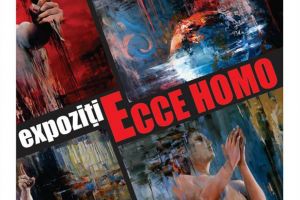 „Ecce Homo”, la Galeria de Artă „Ion Irimescu” Suceava
