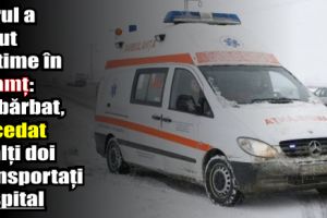Gerul a făcut victime în Neamţ: Un bărbat, decedat şi alţi doi transportaţi la spital