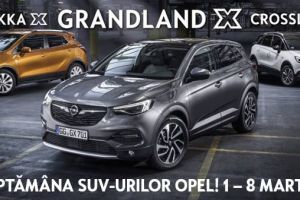 Săptămâna SUV-urilor Opel: 1 - 8 martie. Oferte Opel West de la doar 10.960 euro!