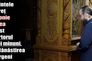 Părintele stareţ Antonie Jeflea a fost martorul unei minuni, la Mănăstirea Giurgeni