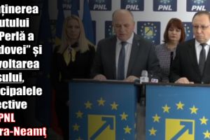 Menţinerea statutului de ”Perlă a Moldovei” şi dezvoltarea oraşului, principalele obiective ale PNL Piatra-Neamţ
