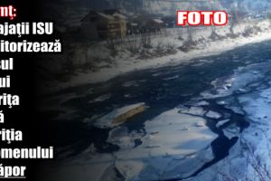 Neamţ: Angajaţii ISU monitorizează cursul râului Bistriţa după apariţia fenomenului de zăpor