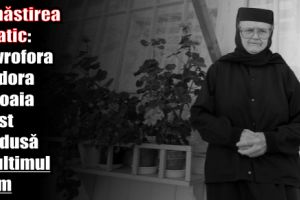 Mănăstirea Văratic: Stavrofora Teodora Popoaia a fost condusă pe ultimul drum