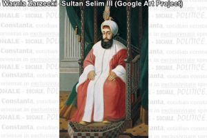 Dobrogea in perioada otomana (III): Poruncile sultanului Selim al III-lea 