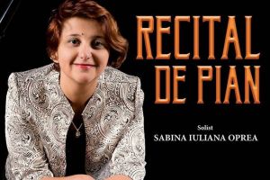 Miercuri, la Teatrul Oleg Danovski“: Recital de pian cu Sabina Oprea, in acorduri de Bach si Chopin