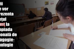 Elevii care vor reprezenta judeţul Neamţ la Olimpiada Naţională de Pedagogie-Psihologie