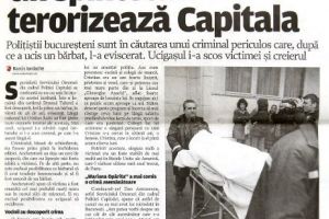 Spintecătorul din Bucureşti şi-a eviscerat victima şi i-a scos creierul