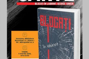 Lansarea cărţii „Blocaţi în labirint”, de George Simion, la Biblioteca „I.G. Sbiera”