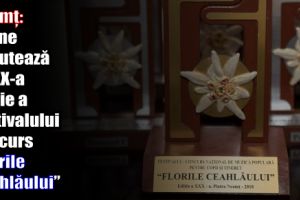 Neamţ: Mâine debutează a XXX-a ediţie a Festivalului concurs „Florile Ceahlăului”