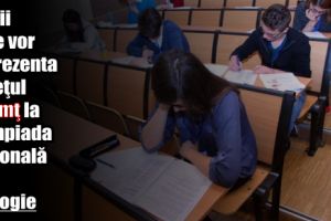 Elevii care vor reprezenta judeţul Neamţ la Olimpiada Naţională de Biologie