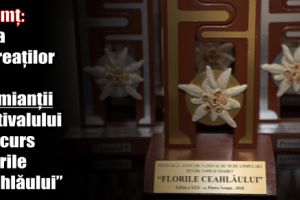Neamţ: Gala laureaţilor şi premianţii Festivalului concurs „Florile Ceahlăului”