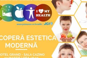 Conferinţă „I Love My Health”: Descoperă estetica modernă