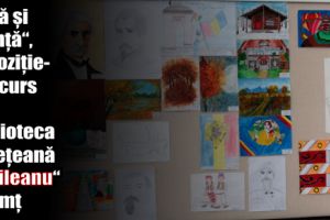 „Artă şi ştiinţă“, expoziţie-concurs la Biblioteca Judeţeană „G.T. Kirileanu“ Neamţ