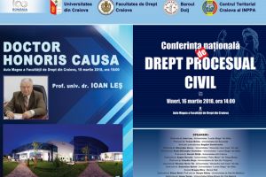 „CONFERINŢA NAŢIONALĂ DE DREPT PROCESUAL CIVIL” – Vineri, 16 martie 2018, Aula Magna a Facultăţii de Drept a Universităţii din Craiova