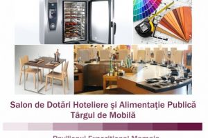 22-25 Martie Pavilionul Expozitional Mamaia: Salon de Dotari Hoteliere si Alimentatie Publica, Targul de Mobila