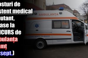 Două posturi de asistent medical debutant, scoase la concurs de Ambulanţa Neamţ (29 septembrie)
