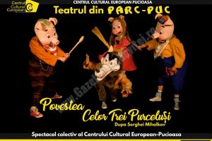„Povestea celor trei purceluşi” se va juca pe 20 martie, pentru copiii din Pucioasa
